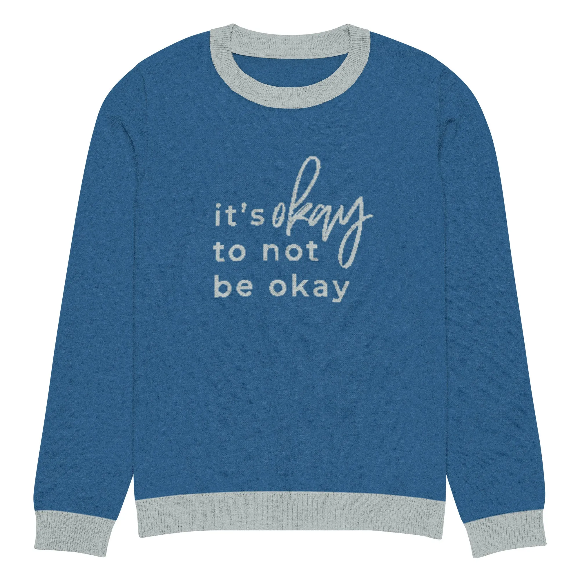 It's Okay To Not Be Okay Knitted Sweater
