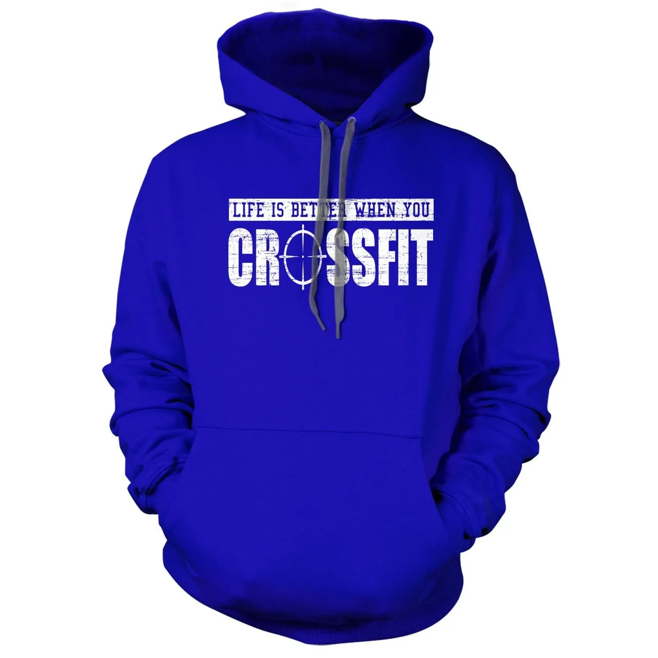 Life Is Better When You Crossfit Hoodie