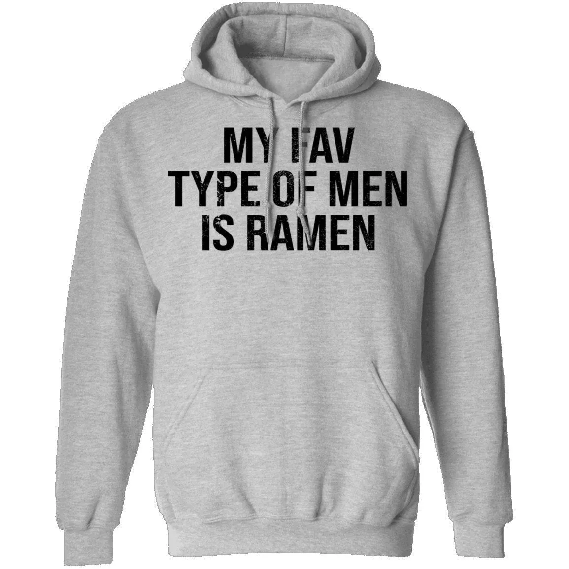 My Fav Type Of Men Is Ramen T-Shirt
