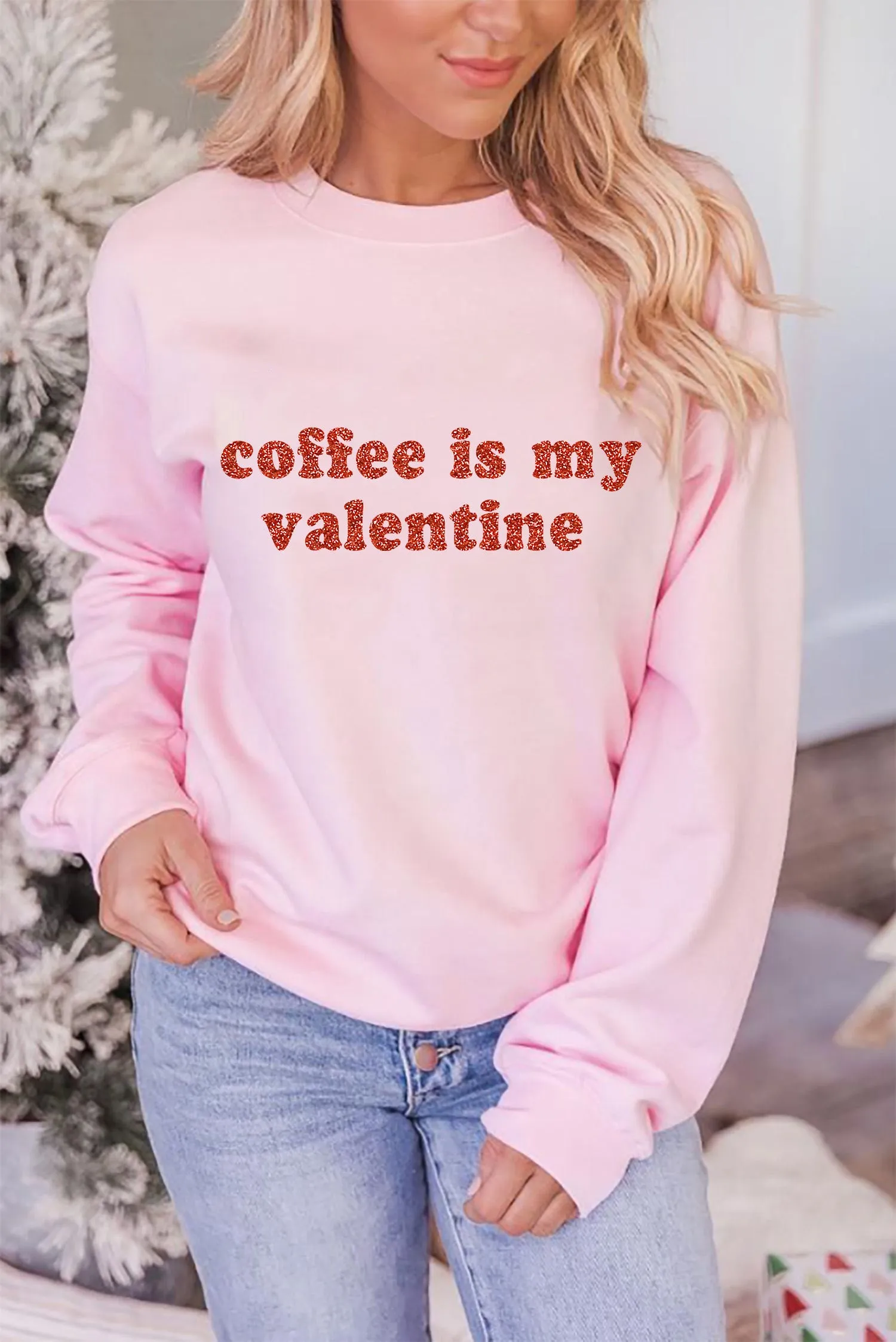 Pink Sequined Coffee is my Valentine Graphic Pullover Sweatshirt