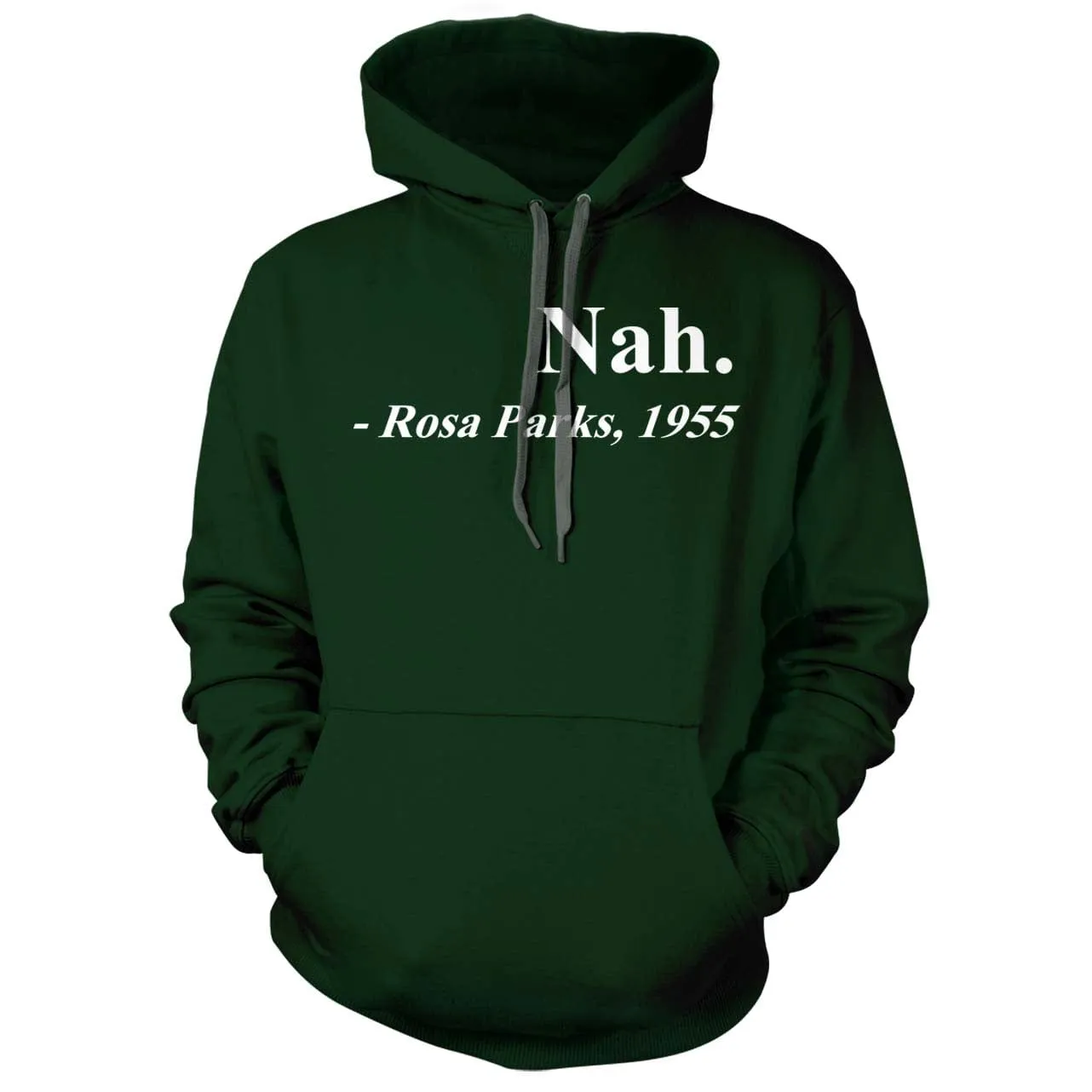 Rosa Parks Nah Hoodie