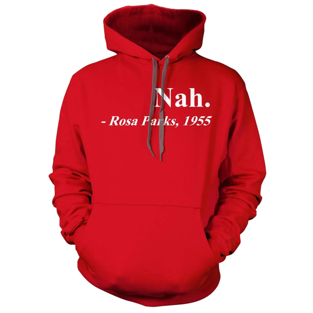 Rosa Parks Nah Hoodie