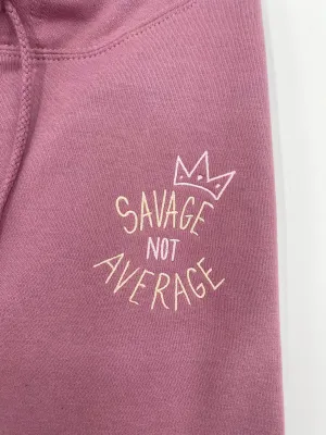 Savage NOT Average Tee, Hoodie or Sweatshirt
