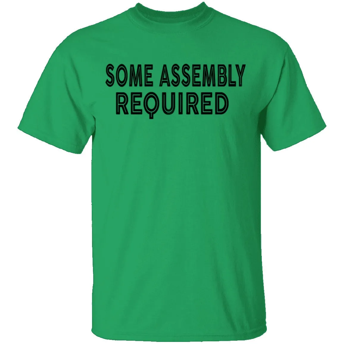 Some Assembly Required T-Shirt